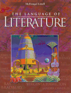 McDougal Littell Language of Literature: Student Edition Grade 7 2001