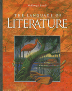 McDougal Littell Language of Literature: Student Edition Grade 9 2006 - McDougal Littel (Prepared for publication by)