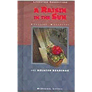 McDougal Littell Literature Connections: A Raisin in the Sun Student Editon Grade 11 1996