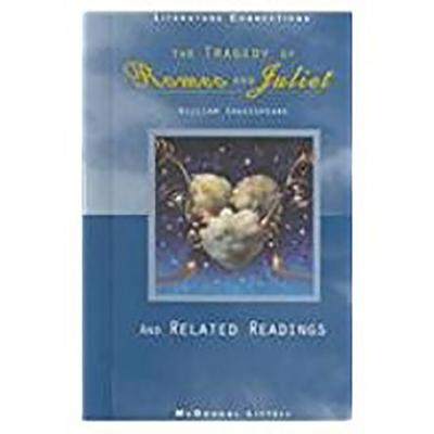McDougal Littell Literature Connections: The Tragedy of Romeo & Juliet Student Editon Grade 9 1996 - McDougal Littel (Prepared for publication by)