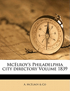 McElroy's Philadelphia City Directory Volume 1839