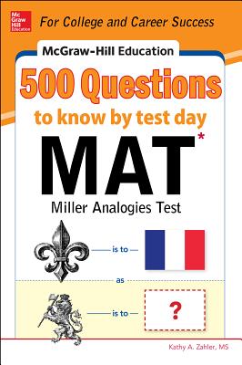 McGraw-Hill Education 500 MAT Questions to Know by Test Day - Zahler, Kathy A