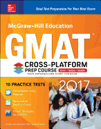 McGraw-Hill Education GMAT: Cross-Platform Prep Course
