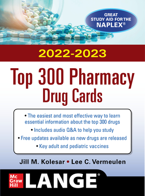 McGraw Hill's 2022/2023 Top 300 Pharmacy Drug Cards - Kolesar, Jill, and Vermeulen, Lee C