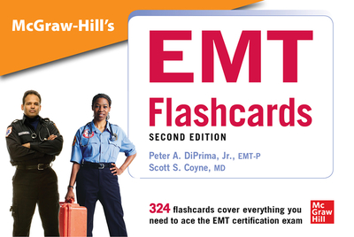 McGraw-Hill's EMT Flashcards, Second Edition - Diprima, Peter A, and Coyne, Scott S