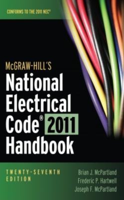 McGraw-Hill's National Electrical Code 2011 Handbook - McPartland, Brian, and Hartwell, Frederic, and McPartland, Joseph