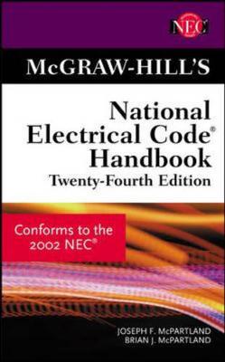 McGraw-Hill's National Electrical Code (R) Handbook - McPartland, Brian J, and McPartland, Joseph F