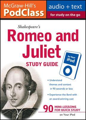 McGraw-Hill's Podclass Romeo & Juliet Study Guide (MP3 Disk) - Armstrong, Anthony J, and Mallison, Jane