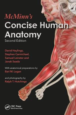 McMinn's Concise Human Anatomy - Heylings, David, and Carmichael, Stephen W., and John Leinster, Samuel