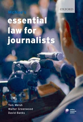 McNae's Essential Law for Journalists - Welsh, Tom, and Greenwood, Walter, and Banks, David