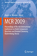 McR 2009: Proceedings of the 4th International Conference on Multi-Component Reactions and Related Chemistry, Ekaterinburg, Russia