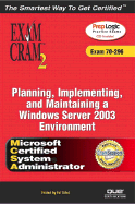 McSa/MCSE Planning, Implementing, and Maintaining a Microsoft Windows Server 2003 Environment Exam Cram 2 (Exam Cram 70-296) - Lanwrights, Inc, and Schmied, Will