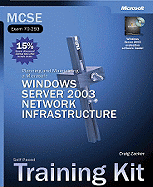 MCSE Self-Paced Training Kit (Exam 70-293): Planning and Maintaining a Microsoft(r) Windows Server(tm) 2003 Network Infrastructure: Planning and Maintaining a Microsoft Windows Server(tm) 2003 Network Infrastructure