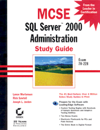 MCSE: SQL Server 2000 Administration Study Guide