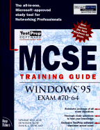 MCSE Training Guide Windows 95 - Tetz, Edward, and Phillips, Joseph, PMP, IT, and Lauer, Daniel A