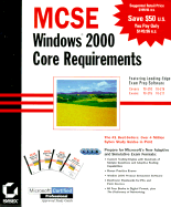 MCSE: Windows 2000 Core Requirements