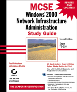 MCSE: Windows 2000 Network Infrastructure Administration Study Guide: Exam 70-216