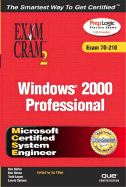 MCSE Windows 2000 Professional Exam Cram 2 (Exam Cram 70-210)