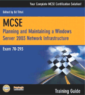 MCSE Windows Server Network Infrastructure: Exam 70-293