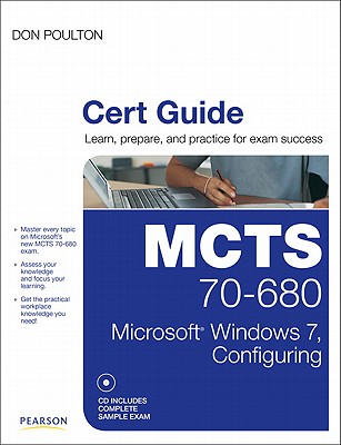 McTs 70-680 Cert Guide: Microsoft Windows 7, Configuring - Poulton, Don