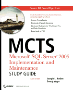 McTs: Microsoft SQL Server 2005 Implementation and Maintenance: Study Guide: Exam 70-431 [With CD-ROM]
