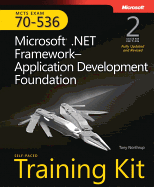 MCTS Self-Paced Training Kit (Exam 70-536): Microsoft .Net Framework--Application Development Foundation