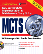 MCTS SQL Server 2005 Implementation & Maintenance Study Guide (Exam 70-431)