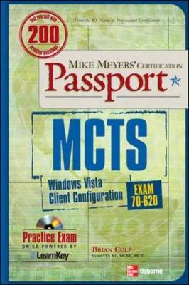 MCTS Windows Vista Client Configuration Passport (Exam 70-620) - Culp, Brian, MCSE