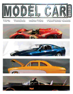 Mdel Car Builder No.6: Tips, Tricks, How-Tos, and Feature Cars! - Sorenson, Roy R