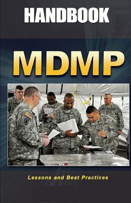 MDMP Lessons and Best Practices Handbook - United States Army