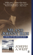 Me and Johnny Blue - West, Joseph