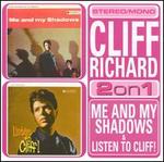 Me and My Shadows/Listen to Cliff
