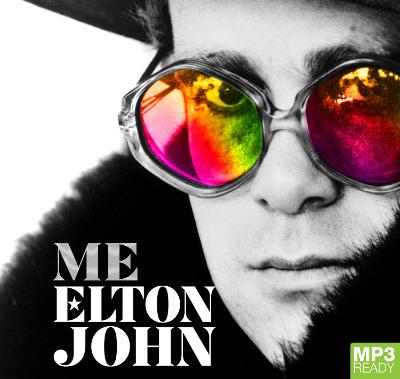 Me: Elton John Official Autobiography - John, Elton (Read by), and Egerton, Taron (Read by)
