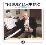 Me, Myself & I - Ruby Braff Trio