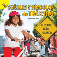 Me Pregunto (I Wonder) Seales Y S?mbolos de Trnsito: Street Signs and Symbols