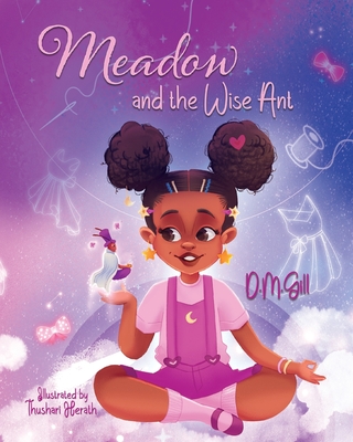 Meadow and the Wise Ant - Gill, D M