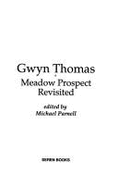 Meadow Prospect Revisited - Thomas, Gwyn, and Parnell, Michael (Editor)