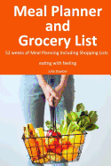 Meal Planner and Grocery List: 52 Weeks of Meal Planning Including Shopping Lists