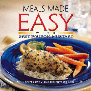 Meals Made Easy with Grey Poupon Mustard - Meredith Books