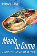 Meals to Come: A History of the Future of Food Volume 16
