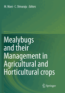 Mealybugs and Their Management in Agricultural and Horticultural Crops