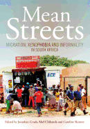 Mean Streets: Migration, Xenophobia and Informality in South Africa
