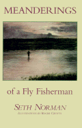Meanderings of a Fly Fisherman