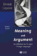 Meaning and Argument: An Introduction to Logic Through Language