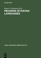 Meaning in Mayan Languages: Ethnolinguistic Studies