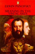 Meaning in the Visual Arts - Panofsky, Erwin