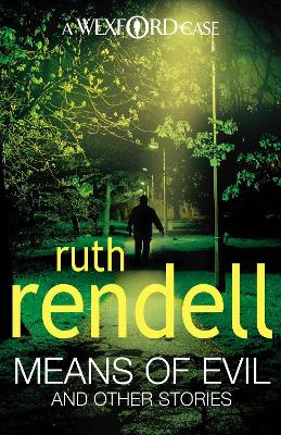 Means of Evil and Other Stories - Rendell, Ruth