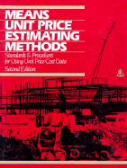 Means Unit Price Estimating Methods: Standards & Procedures for Using Unit Price Costing