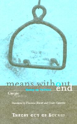 Means Without End: Notes on Politics Volume 20 - Agamben, Giorgio