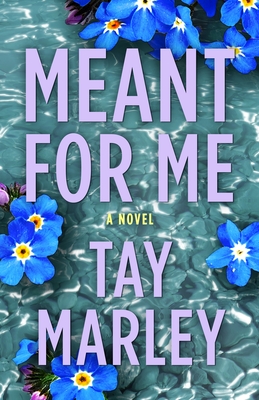 Meant for Me - Marley, Tay